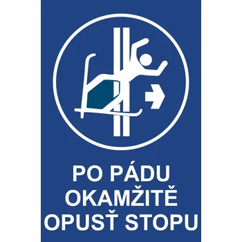 Značení Po pádu okamžitě opusť stopu UV tisk plast 5mm 600 x 400 mm