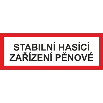 STABILNÍ HASÍCÍ ZAŘÍZENÍ PĚNOVÉ plast 0,5mm 200 x 75 mm