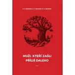 Muži, kteří zašli příliš daleko - A.C.…