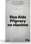 Přípravy na všechno - Elsa Aids (2020,…