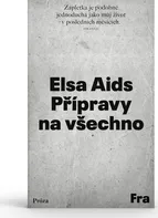 Přípravy na všechno - Elsa Aids (2020, brožovaná bez přebalu lesklá)