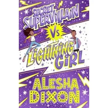 Cizojazyčná kniha Lightning Girl 3: Secret Supervillain - Dixon, Alesha