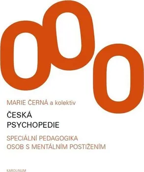 Kniha Česká psychopedie - Marie Černá a kol. (2015) [E-kniha]