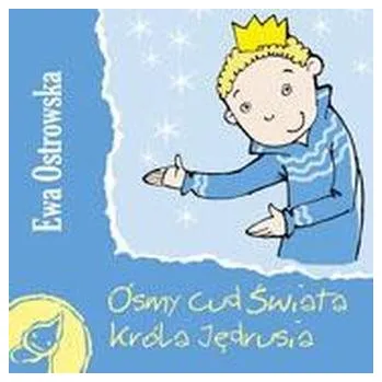 Pohádka ÓSMY CUD ŚWIATA KRÓLA JĘDRUSIA BR SKRZAT 978-83-