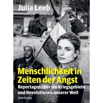 Menschlichkeit in Zeiten der Angst - Leeb, Julia