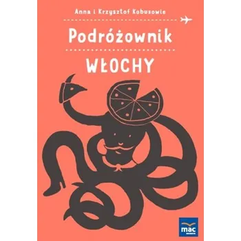 WŁOCHY PODRÓŻOWNIK - ANNA KOBUS