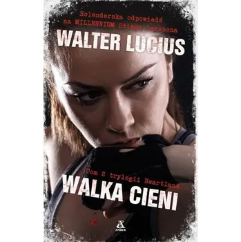 WALKA CIENI - WALTER LUCIUS