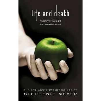 Life and Death: Twilight Reimagined - Stephenie Meyer [EN] (2016, brožovaná)
