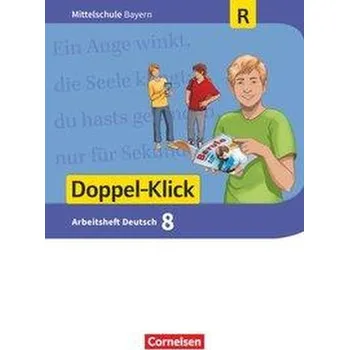 Cizojazyčná kniha Doppel-Klick 8. Jahrgangsstufe - Mittelschule Bayern - Arbeitsheft mit Lösungen. Für Regelklassen - Bonora, Susanne