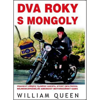 Dva roky s Mongoly - William Queen