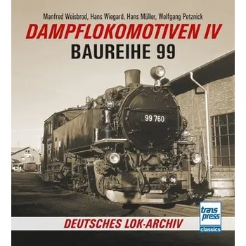 Dampflokomotiven IV - Weisbrod, Manfred