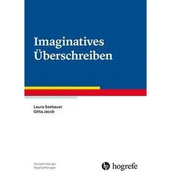 Imaginatives Überschreiben - Seebauer, Laura