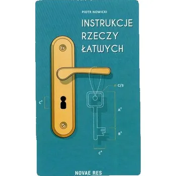 INSTRUKCJE RZECZY ŁATWYCH - PIOTR NOWICKI