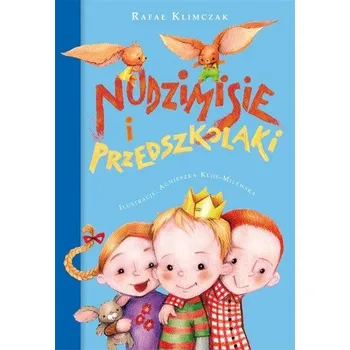 Pohádka Nudzimisie i przedszkolaki - Klimczak Rafał