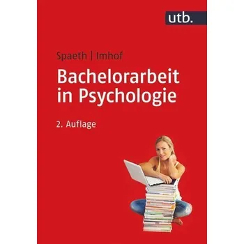 Bachelorarbeit in Psychologie - Spaeth-Hilbert, Tatjana