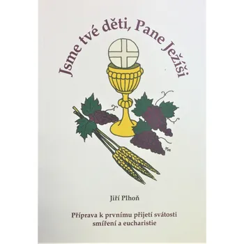 Duchovní literatura Jsme tvé děti, Pane Ježíši