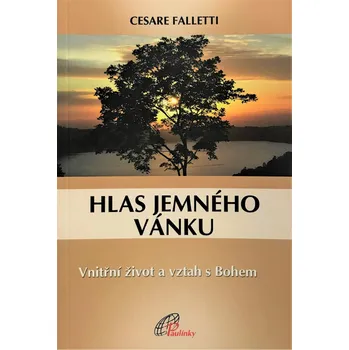 Duchovní literatura Hlas jemného vánku (Vnitřní život a vztah s Bohem)
