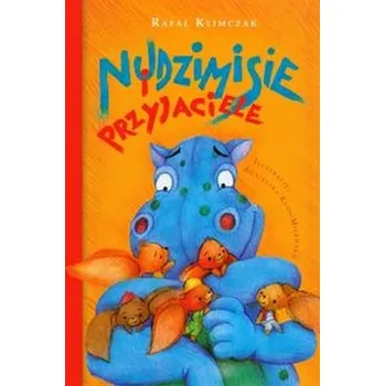 Pohádka Nudzimisie i przyjaciele - Klimczak Rafał