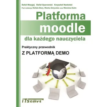 Platforma Moodle dla każdego nauczyciela - Mazgaj Rafał, Oparowki Rafał, Nadolski Krzysztof