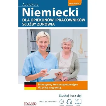 Německý jazyk Niemiecki dla opiekunów i pracow. służby zdrowia - Lena Huppert, Zuzanna Pytlińska