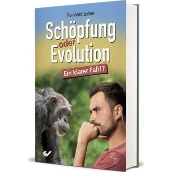 Příroda Schöpfung oder Evolution - Junker, Reinhard