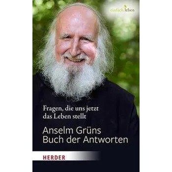 Osobní rozvoj Anselm Grüns Buch der Antworten - Anselm Grün