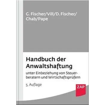 Handbuch der Anwaltshaftung - Fischer, Gero