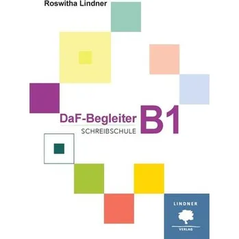 Cizí jazyk DaF-Begleiter B1 - Schreibschule - Lindner, Roswitha