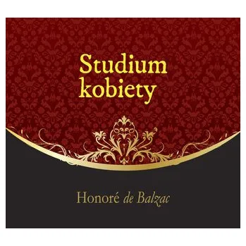 Studium kobiety - Honoriusz Balzac