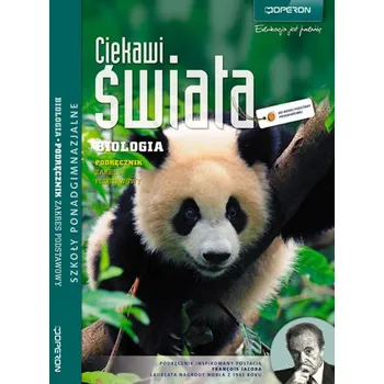 Ciekawi świata. Szkoła ponadgimnazjalna. Biologia. Podręcznik. Zakres podstawowy - Agnieszka Baca, Małgorzata Łaszczyca, Piotr Łaszczyca, Grażyna Skirmuntt, Krzysztof Skirmuntt