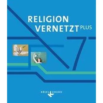 Cizí jazyk Religion vernetzt Plus 7. Schuljahr - Schülerbuch - Herold, Ulrike