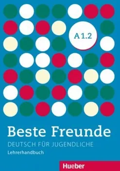 Německý jazyk Beste Freunde A1/2: Lehrerhandbuch - Monika Bovermann a kol. [DE] (2014, brožovaná)