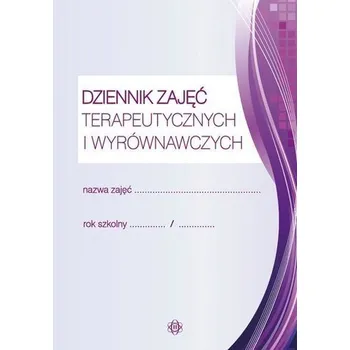Dziennik zajęć terapeutycznych i wyrównawczych - Carr Robin,Hayley Allen