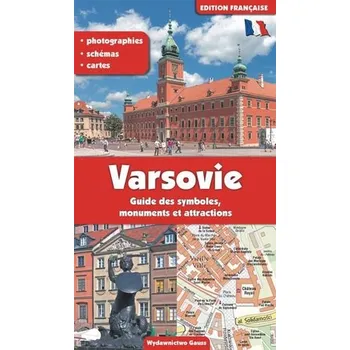 WARSZAWA PRZEWODNIK PO SYMBOLACH ZABYTKACH I ATRAKCJACH WER. FRANCUSKA - Adam Dylewski