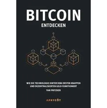 Technika Bitcoin entdecken - Pritzker, Yan
