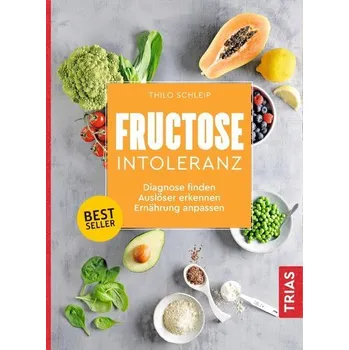 Fructose-Intoleranz - Thilo Schleip