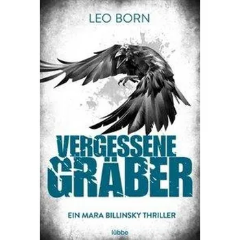 Vergessene Gräber - Born, Leo