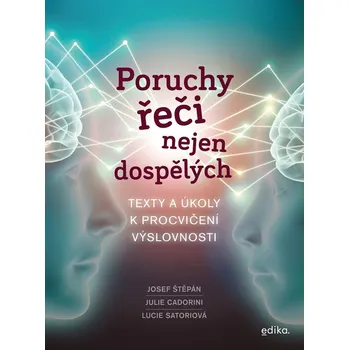 Kniha Poruchy řeči nejen dospělých - Julie Cadorini, Lucie Satoriová, Josef Štěpán (E-Kniha)