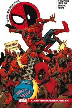 Komiks pro dospělé Spider-Man / Deadpool 6: Klony hromadného ničení - Robbie Thompson (2021, brožovaná)