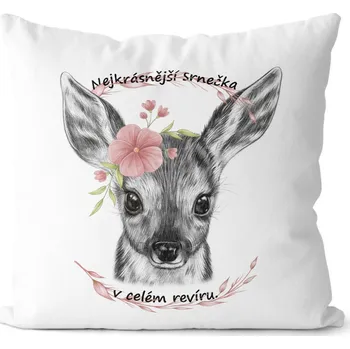 Dekorativní polštářek Polštář Nejkrásnější srnečka (Velikost: 40 x 40 cm)