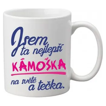 Sada nádobí Hrnek - Jsem ta nejlepší kámoška a tečka.