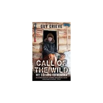 Call of the Wild - Grieve, Guy