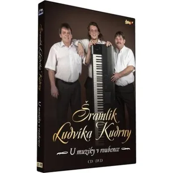 Hudba Šramlík Ludvíka Kudrny - U muziky v Roubence (2CDD, CSM4817)