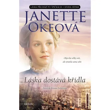 Láska dostává křídla - Janette Okeová (2021, brožovaná)