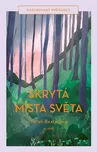 Skrytá místa světa: Ilustrovaný…