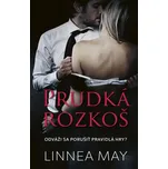 Prudká rozkoš: Odváži sa porušiť…