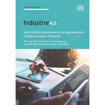 Wertschöpfungsnetzwerke mit digitalisierten Dienstleistungen etablieren - Schulz, Thomas