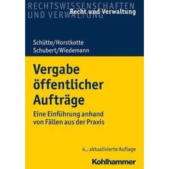Vergabe öffentlicher Aufträge - Schütte, Dieter B. [DE] (2021, Měkká, Kohlhammer W.)