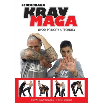 Krav maga - Peter Weckauf, Irmi Weckauf-Hanzalová