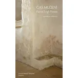 Čas mlčení: Putování po klášterech -…